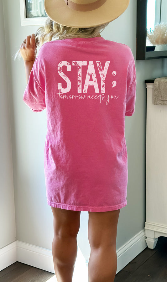 Stay; Back Printed Garment Dyed Graphic Tee
