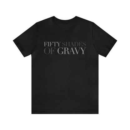 50 Shades Of Gravy Graphic Tee