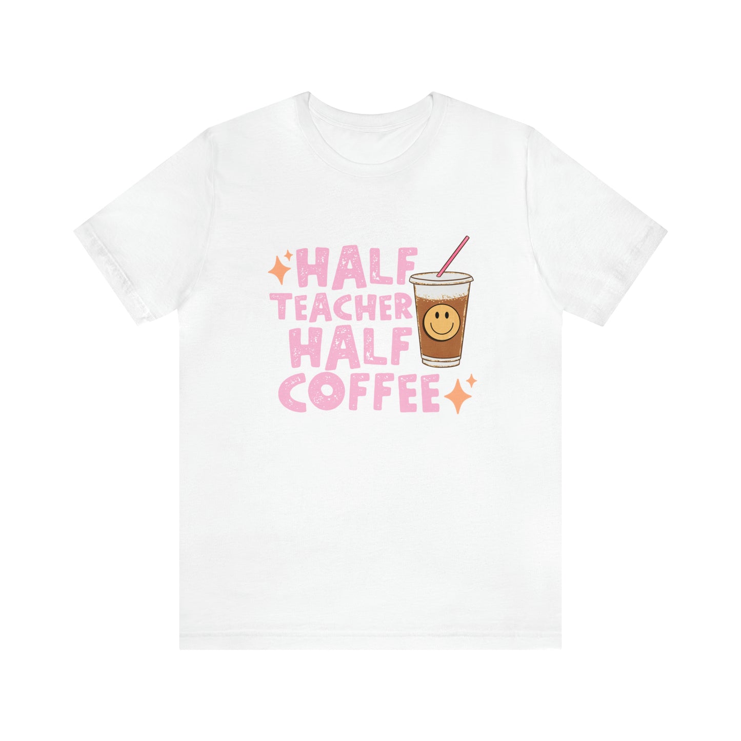 Half Teacher Half Coffee Graphic Tee