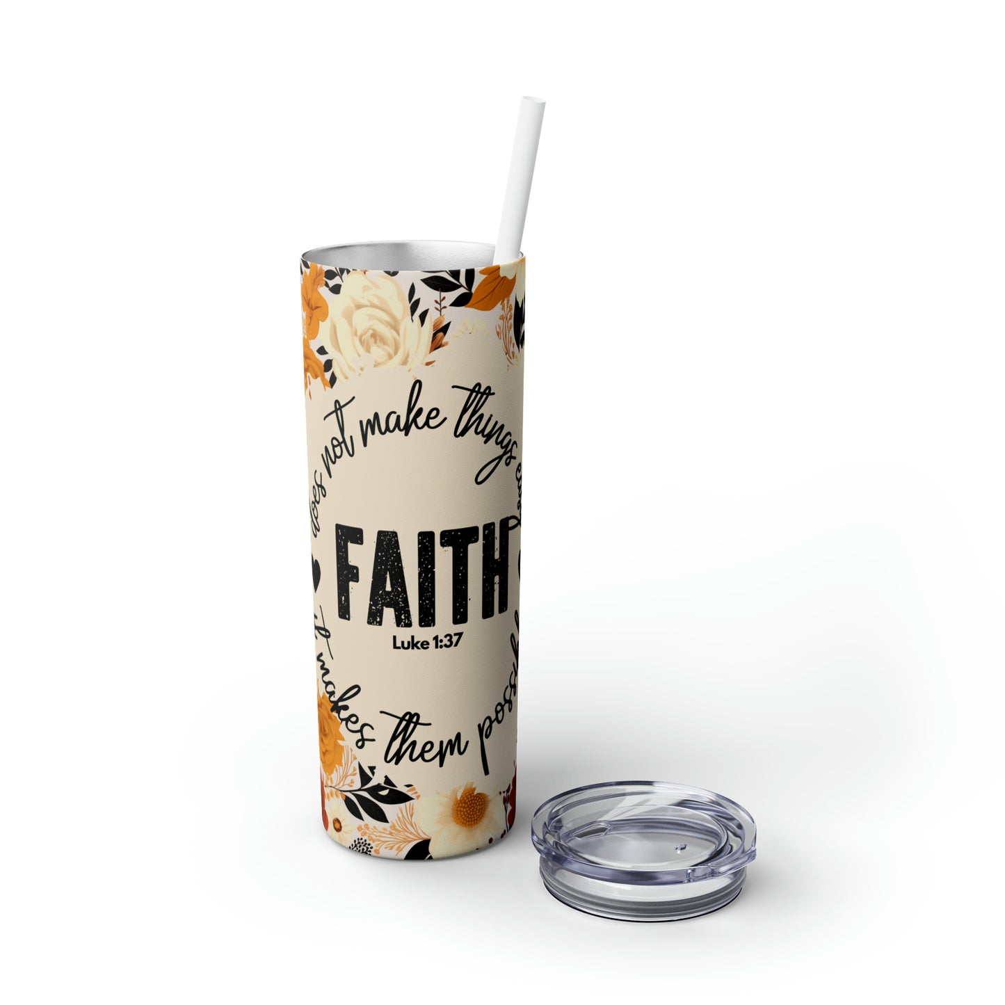 Faith Makes Things Possible Skinny Tumbler with Straw, 20oz