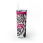 Have the Day You Deserve Skinny Tumbler with Straw, 20oz