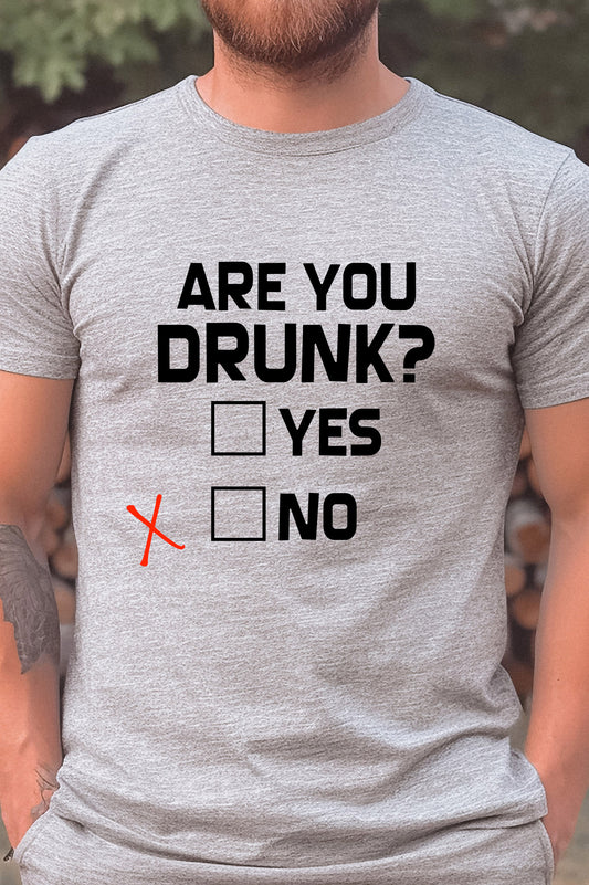 Are You Drunk? Graphic Tee