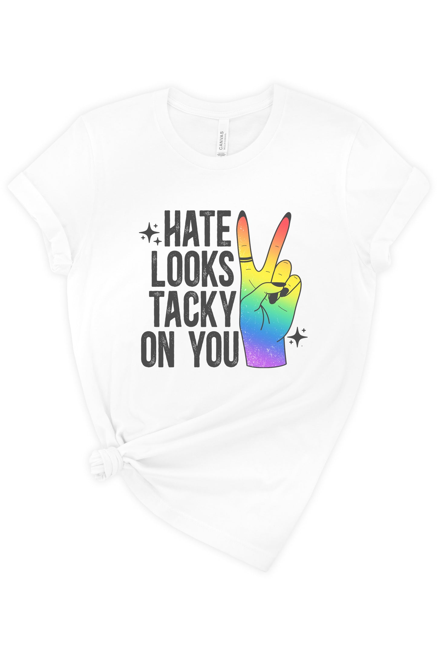 Hate Looks Tacky On You Graphic Tee