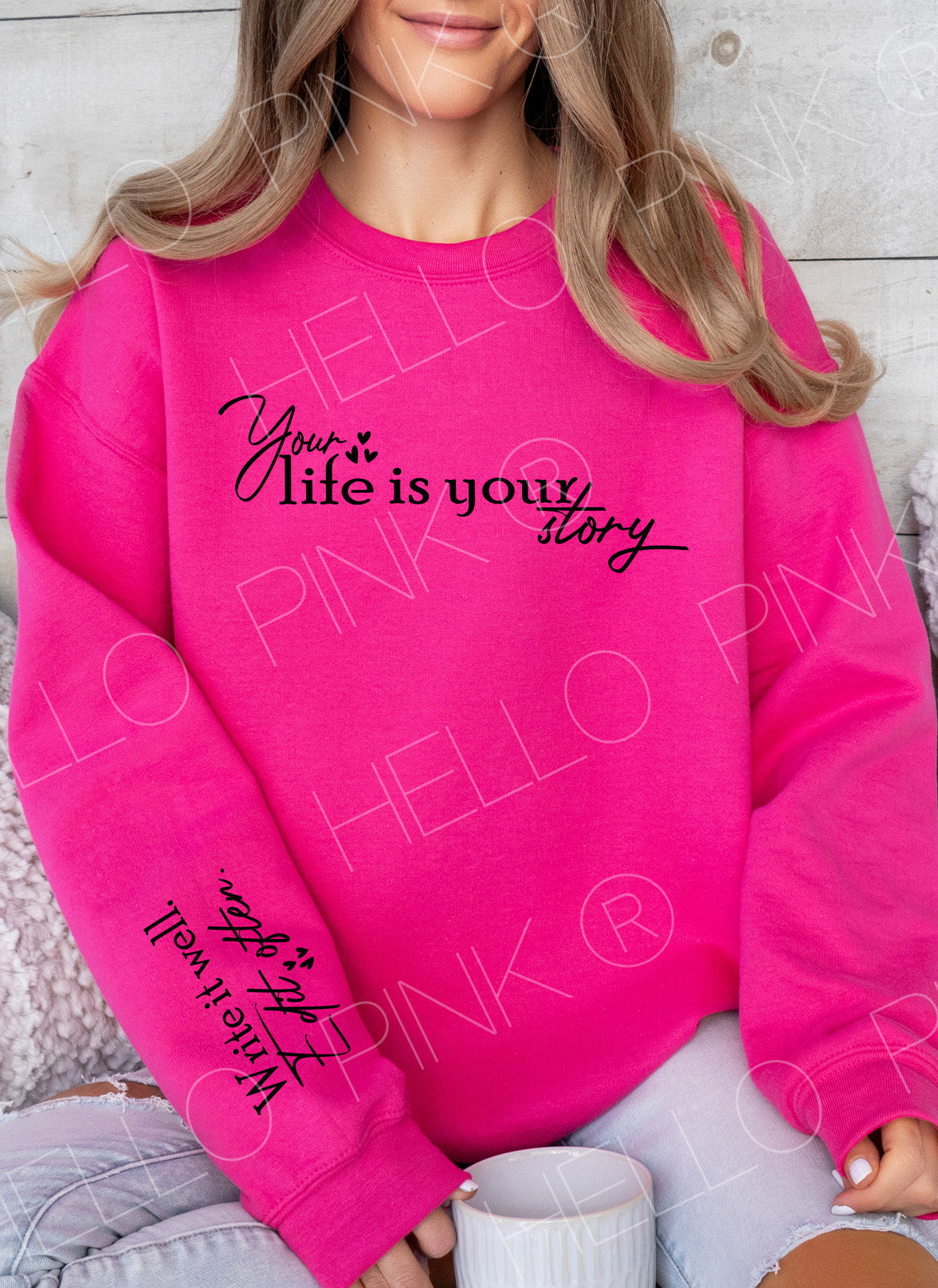 Your Life is Your Story Accent Sleeve Sweatshirt