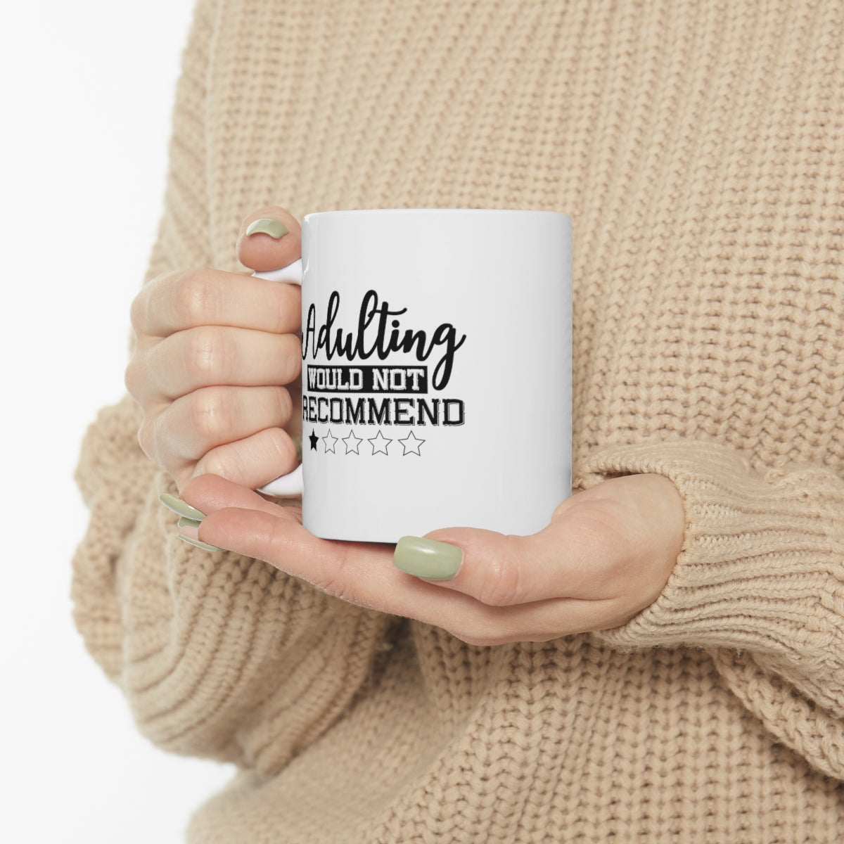 Adulting: Would Not Recommend Ceramic Mug