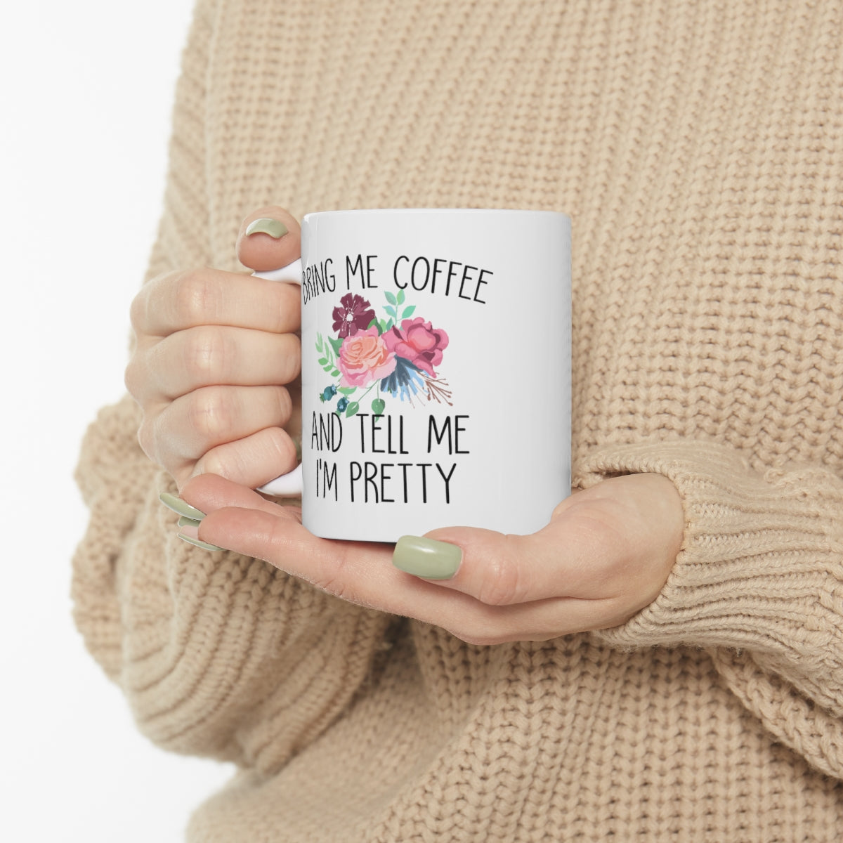 Bring Me Coffee Ceramic Mug
