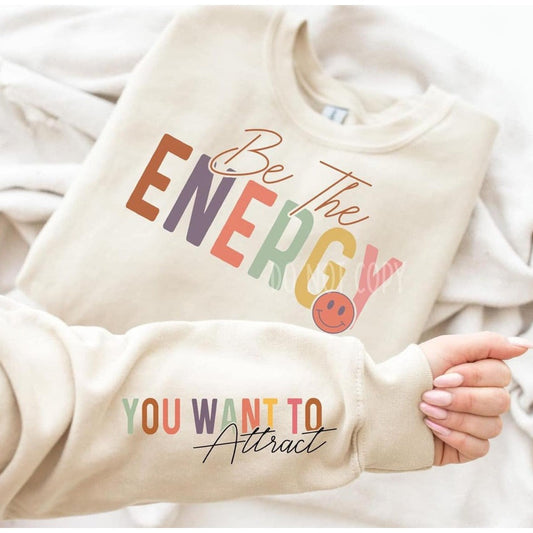 Be the Energy you want With  Sleeve Accent Sweatshirt