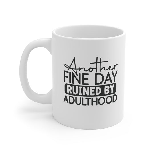 Another Fine Day Ceramic Mug