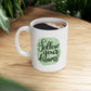 Follow Your Dreams Ceramic Mug
