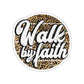 Leopard Walk By Faith Sticker