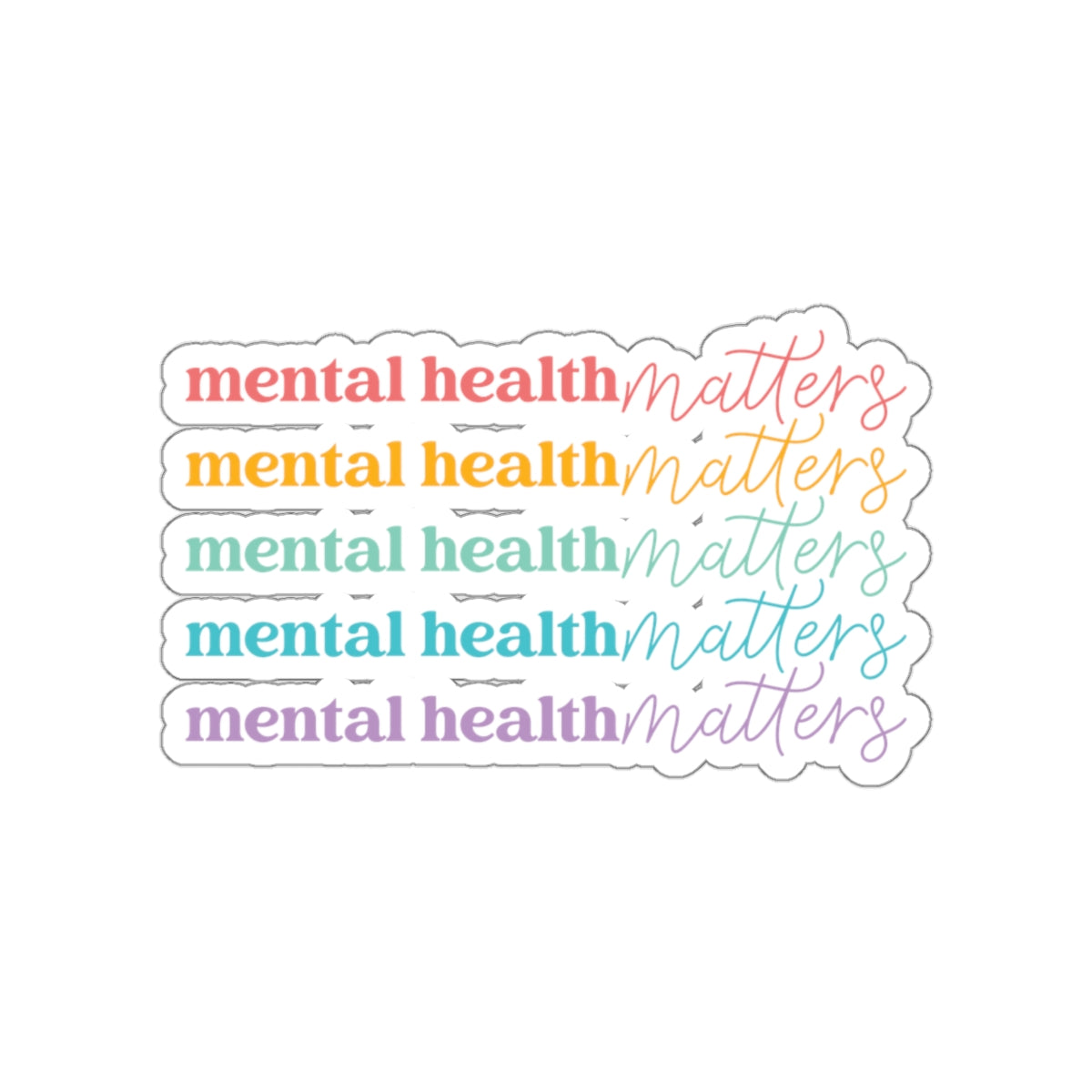 Rainbow Stacked Mental Health Matters Sticker
