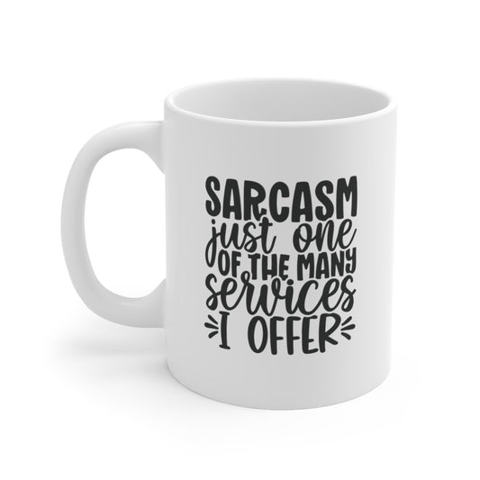 Sarcasm Service Ceramic Mug