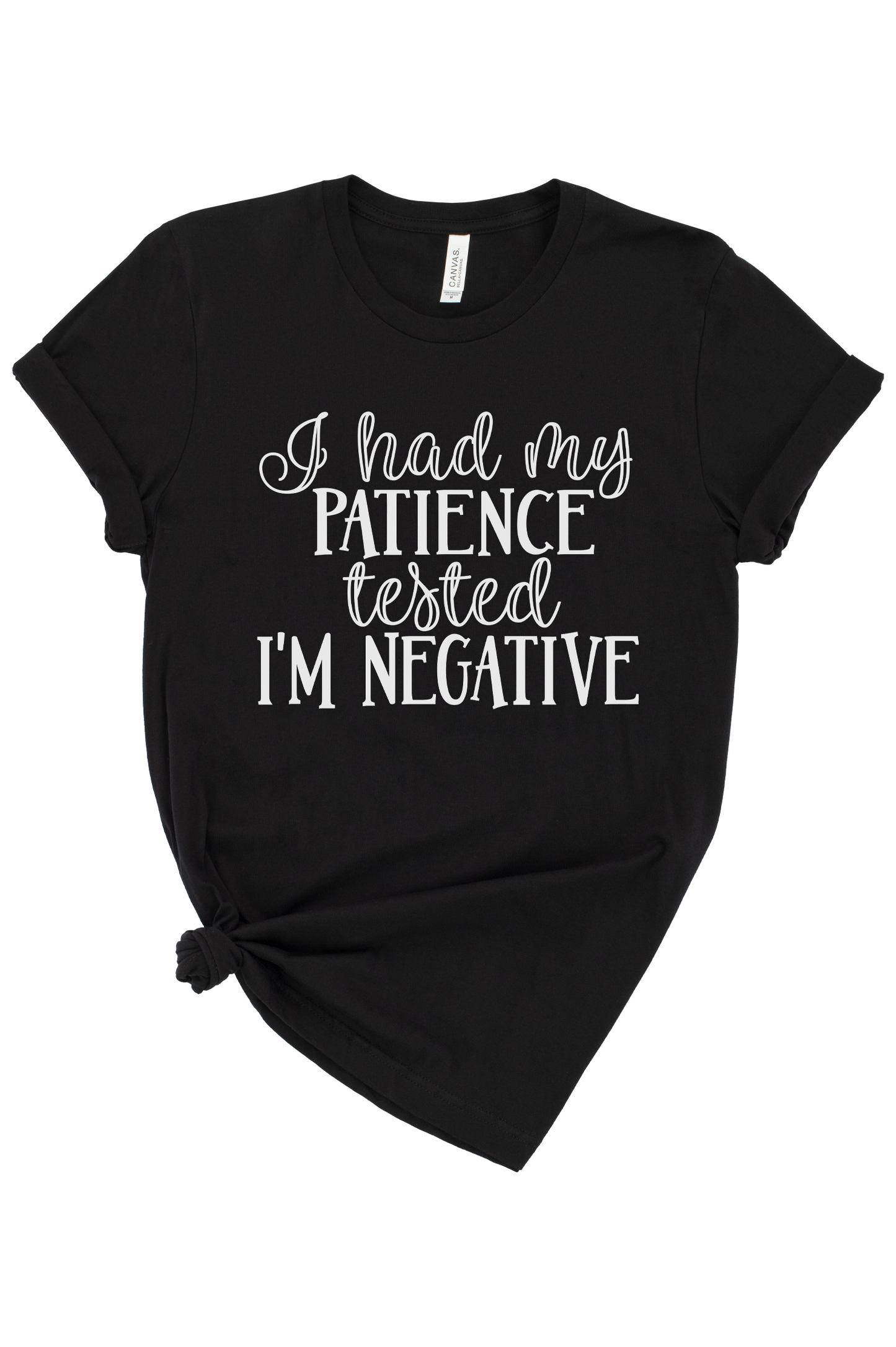 I Had My Patience Tested Graphic Tee