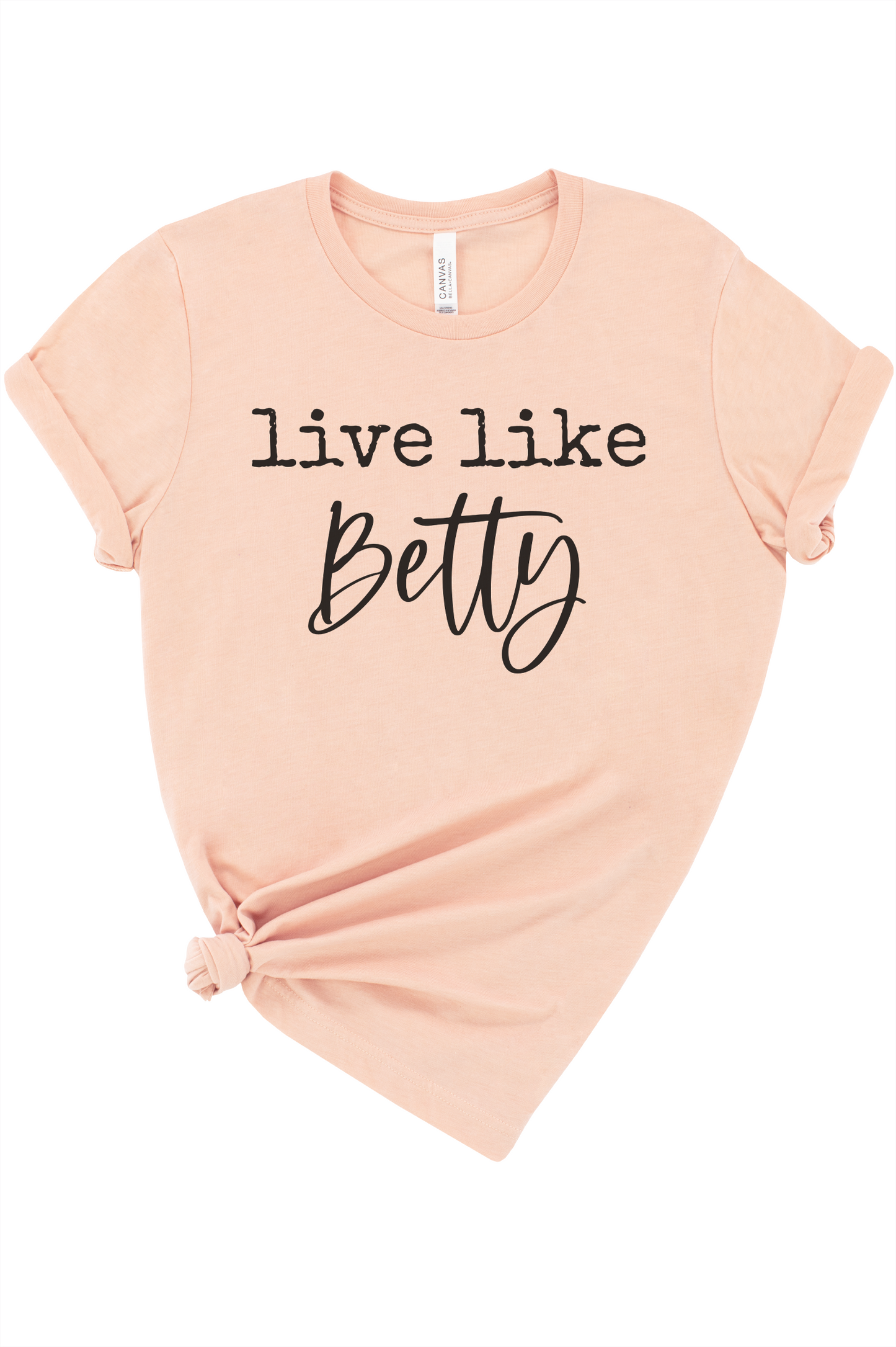 Live Like Betty Graphic Tee