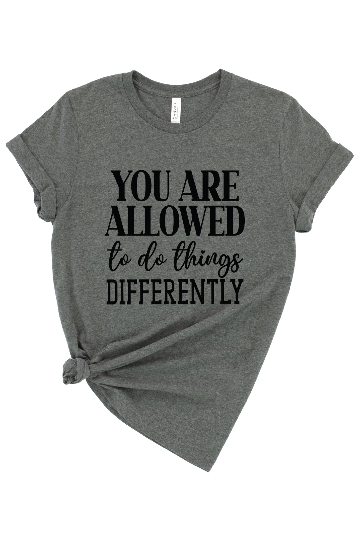 You Are Allowed To Do Things Differently Graphic Tee