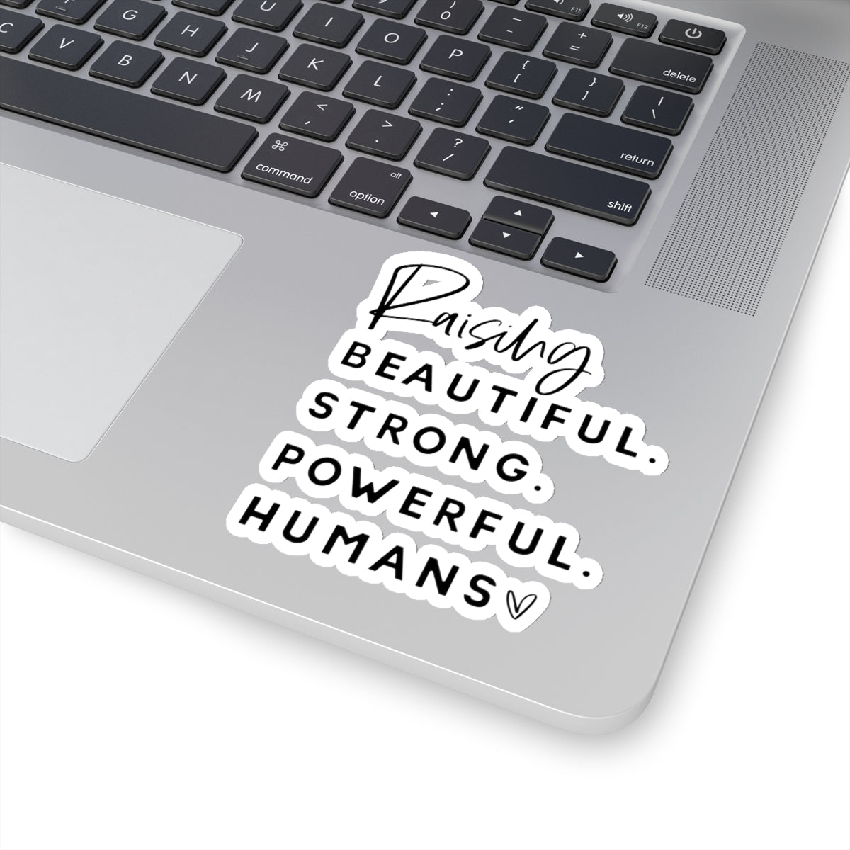 Raising Strong Humans Sticker