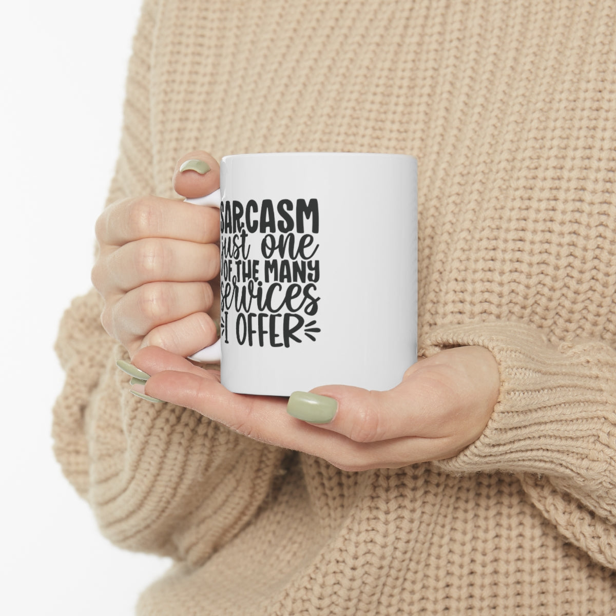 Sarcasm Service Ceramic Mug