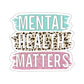Brushstroke Mental Health Matters Sticker