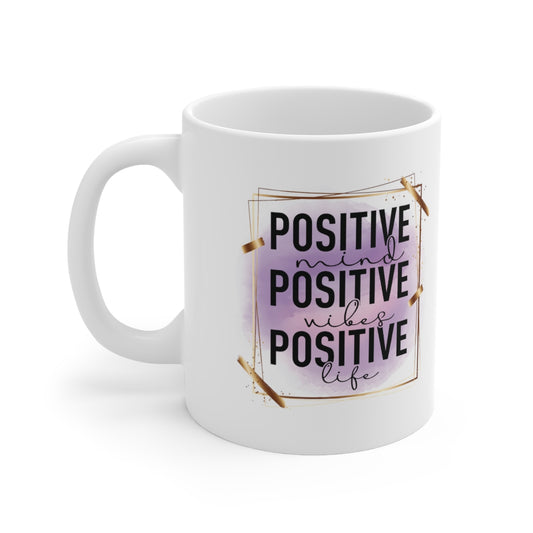 Positive Vibes Ceramic Mug