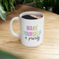 Make Yourself a Priority Ceramic Mug