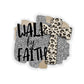 Walk By Faith Sticker