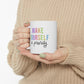 Make Yourself a Priority Ceramic Mug